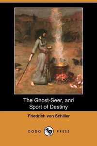 The Ghost-Seer, and Sport of Destiny (Dodo Press)