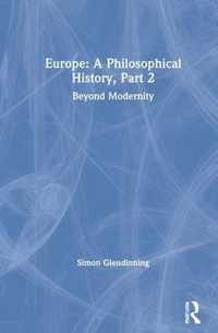 Europe: A Philosophical History Part 2