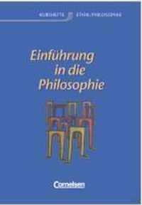 Kurshefte Ethik / Philosophie. Einführung in die Philosophie. Allgemeine Ausgabe. Schülerbuch