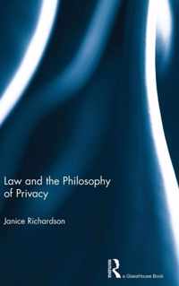 Law and the Philosophy of Privacy