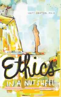 Ethics in a Nutshell