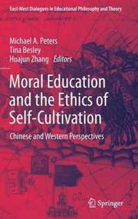 Moral Education and the Ethics of Self Cultivation