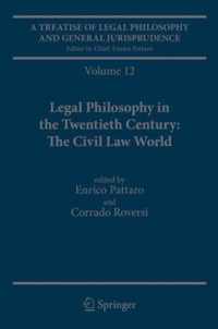 A Treatise of Legal Philosophy and General Jurisprudence: Volume 12 Legal Philosophy in the Twentieth Century: The Civil Law World, Tome 1: Language Areas, Tome 2