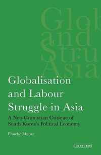 Globalisation & Labour Struggle In Asia