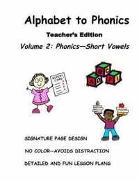 ALPHABET to PHONICS, Teacher's Edition, Volume 2: Volume 2