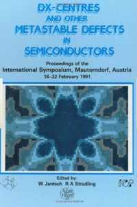 Dx-Centres and Other Metastable Defects in Semiconductors