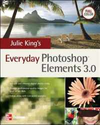 Julie King's Everyday Photoshop Elements 3.0
