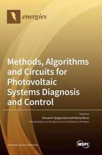 Methods, Algorithms and Circuits for Photovoltaic Systems Diagnosis and Control