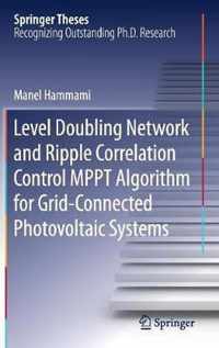 Level Doubling Network and Ripple Correlation Control MPPT Algorithm for Grid-Connected Photovoltaic Systems