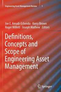 Definitions, Concepts and Scope of Engineering Asset Management