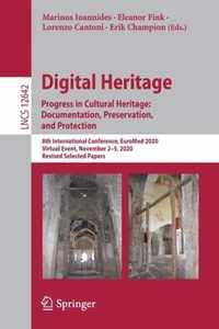 Digital Heritage. Progress in Cultural Heritage: Documentation, Preservation, and Protection