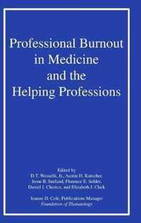 Professional Burnout in Medicine and the Helping Professions