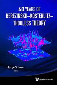 40 Years Of Berezinskii-kosterlitz-thouless Theory
