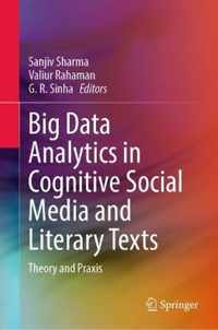 Big Data Analytics in Cognitive Social Media and Literary Texts