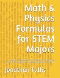 Math & Physics Formulas for STEM Majors
