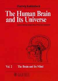 The Human Brain and Its Universe, Vol. 2: Vol. 2
