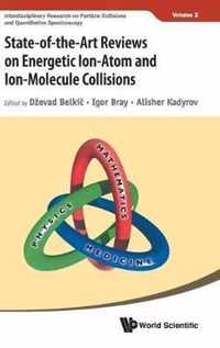 State-of-the-Art Reviews on Energetic Ion-Atom and Ion-Molecule Collisions