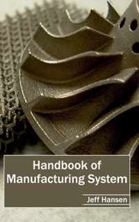 Handbook of Manufacturing System