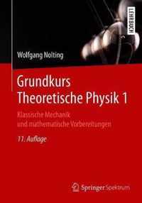 Grundkurs Theoretische Physik 1