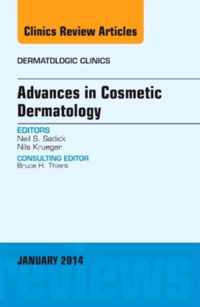 Advances in Cosmetic Dermatology, an Issue of Dermatologic Clinics