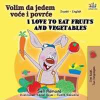 I Love to Eat Fruits and Vegetables (Serbian English Bilingual Book - Latin alphabet)