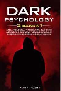 Dark Psychology: ( 3 books in 1)