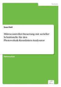 Mikrocontroller-Steuerung mit serieller Schnittstelle fur den Photovoltaik-Kennlinien-Analysator