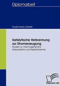 Katalytische Verbrennung zur Stromerzeugung