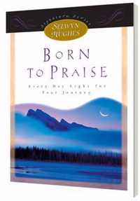 Born to Praise