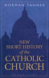 New Short History of the Catholic Church