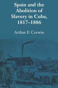 Spain and the Abolition of Slavery in Cuba, 1817-1886