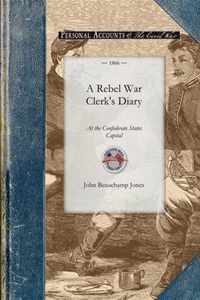 Rebel War Clerk's Diary at the Confede