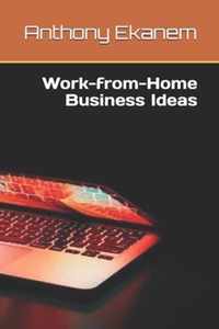 Work-from-Home Business Ideas