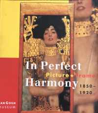 In perfect harmony 1850-1920 / Picture + Frame