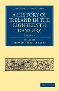 A History of Ireland in the Eighteenth Century