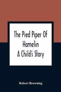 The Pied Piper Of Hamelin