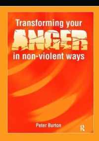 Transforming Your Anger in Non-Violent Ways