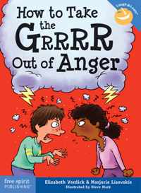 How to Take the Grrrr Out of Anger& Updated Edition)