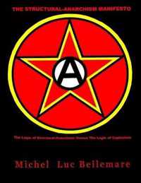 The Structural-Anarchism Manifesto