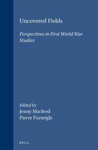 Uncovered Fields: Perspectives in First World War Studies