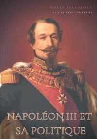 Napoleon III et sa politique