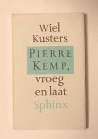 Pierre Kemp, vroeg en laat