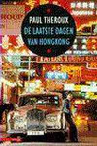 De laatste dagen van Hongkong - Paul Theroux