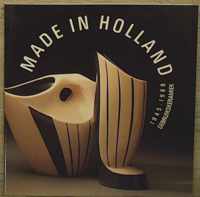 Made in Holland: Gebruikskeramiek 1945-1988