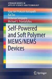 Self-Powered and Soft Polymer MEMS/NEMS Devices