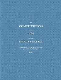 THE CONSTITUTION AND LAWS OF THE CHOCTAW NATION (1840)