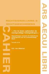 Ars Aequi Cahiers rechtsvergelijking en rechtsgeschiedenis 2 -   '... om te doen ophouden de menigvuldige twistgedingen ...'