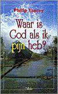 Waar Is God Als Ik Pijn Heb