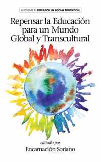 Repensar la Educaion para un Mundo Global y Transcultural