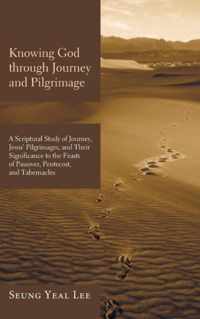 Knowing God through Journey and Pilgrimage